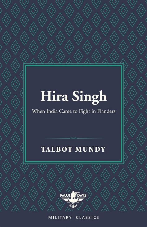 Buy Hira Singh: When India Came to Fight in Flanders (Fauji Days ...