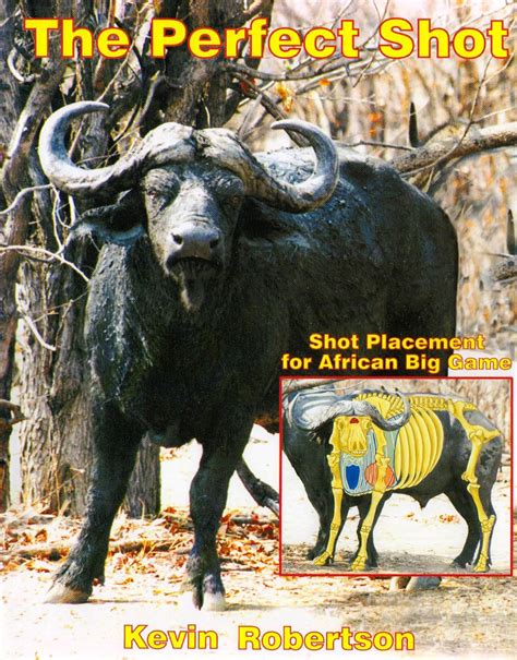 Buy The Perfect Shot: Shot Placement for African Big Game Book Online ...
