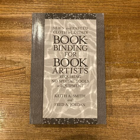 Bookbinding for Book Artists : Requiring No Special Tools or Equipment ...
