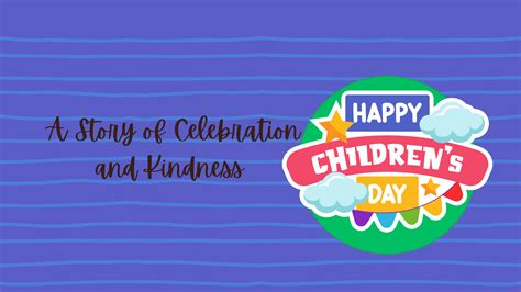 Children’s Day Surprise: A Story of Celebration and Kindness – TWOO The ...