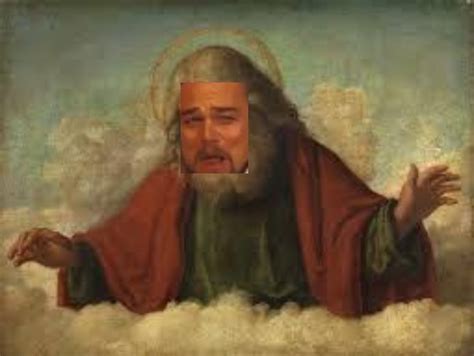 Image result for God Meme Format
