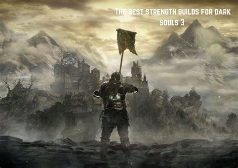 Ds3 Best Strength Build - Printables Templates Free
