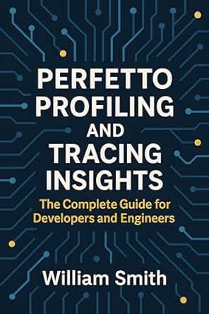 Perfetto Profiling and Tracing Insights: The Complete Guide for ...