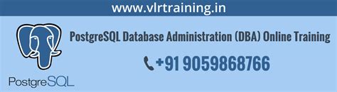 PostgreSQL_DBA_Training - VLR Training Software Training institute ...