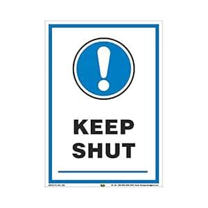 Mr. Safe - Keep Shut Sign PVC Sticker A5 (5.8 inch X 8.2 inch) : Amazon.in