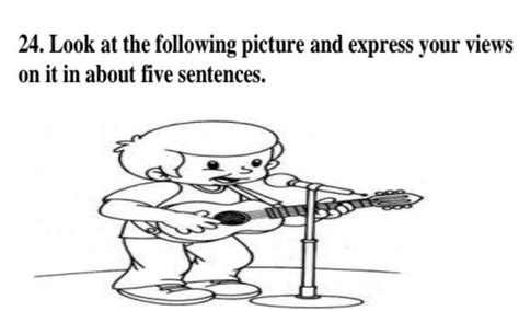 24. Look at the following picture and express your views on it in about ...