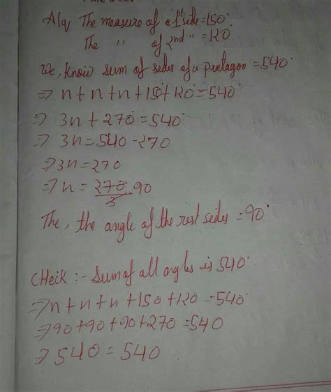 two angles of a pentagon at 150 degree and 120 degree find the other ...