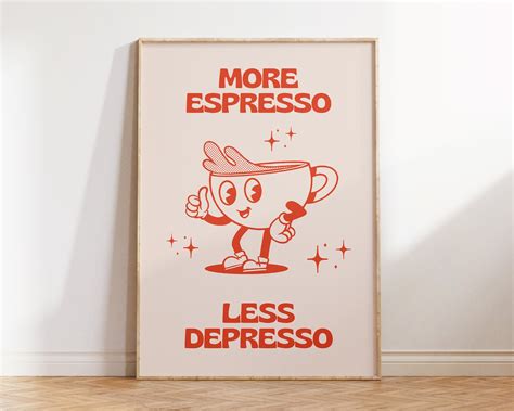 More Espresso Less Depresso Print, Digital Download, Trendy Wall Art ...