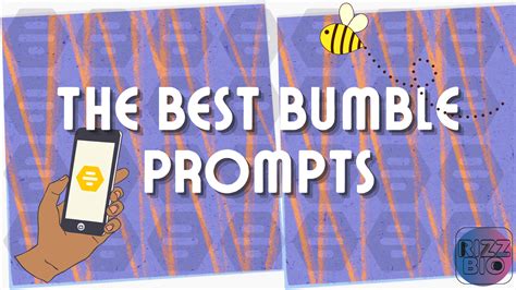 21 Best Bumble Prompts That Turn Swipes into Sparks - RizzBio