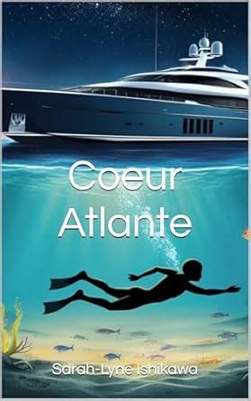 Coeur Atlante (French Edition) eBook : Ishikawa, Sarah-Lyne: Amazon.in ...