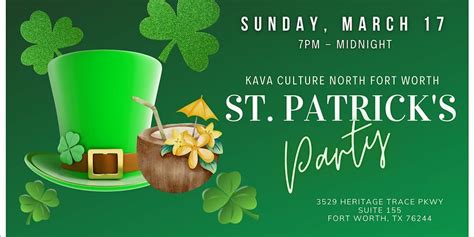 Saint Pattys Day Party at Kava Culture NFW, 3529 Heritage Trace Parkway ...