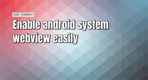 Image result for Android System Webview Tutorial