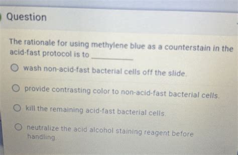 Solved QuestionThe rationale for using methylene blue as a | Chegg.com