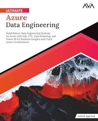 Buy Ultimate Azure Data Engineering: Build Robust Data Engineering ...