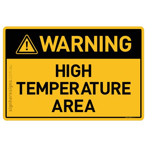 High Temperature Area Warning Sign | Buy Online - Sign Here Signs