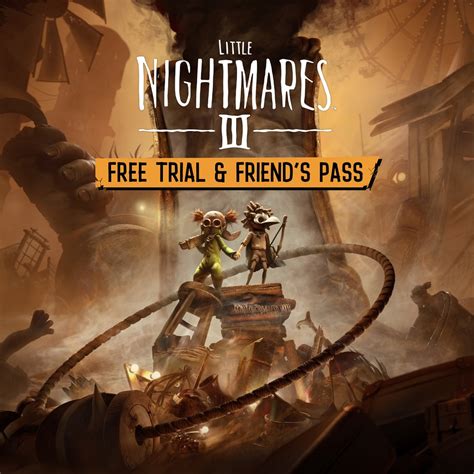 Little Nightmares III - Free Trial & Friend's Pass (Simplified Chinese ...