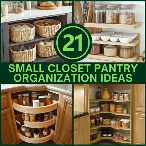 21 Brilliant Small Closet Pantry Organization Ideas