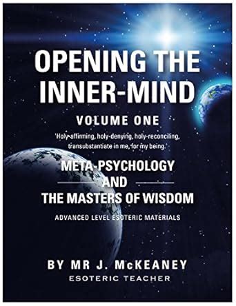 Buy Opening The Inner-Mind: Meta-Psychology And The Masters Of Wisdom ...