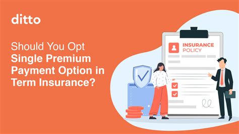 Single Premium Payment Option in Term Insurance- Pros & Cons
