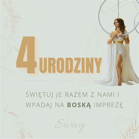 Świętujemy 4 urodziny Sway, szykuje się BOSKA impreza , Jesionowa 18 ...