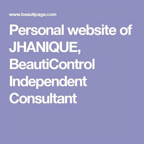 Personal website of JHANIQUE, BeautiControl Independent Consultant ...