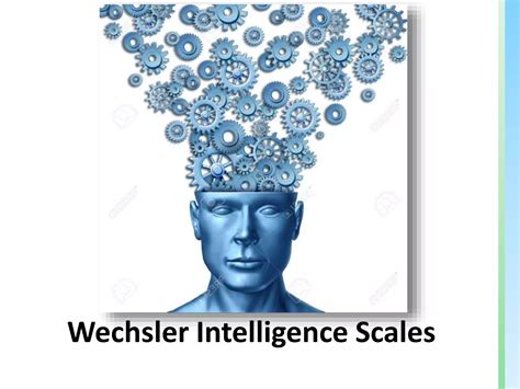 Wechsler Intelligence and Memory Scales | PPTX