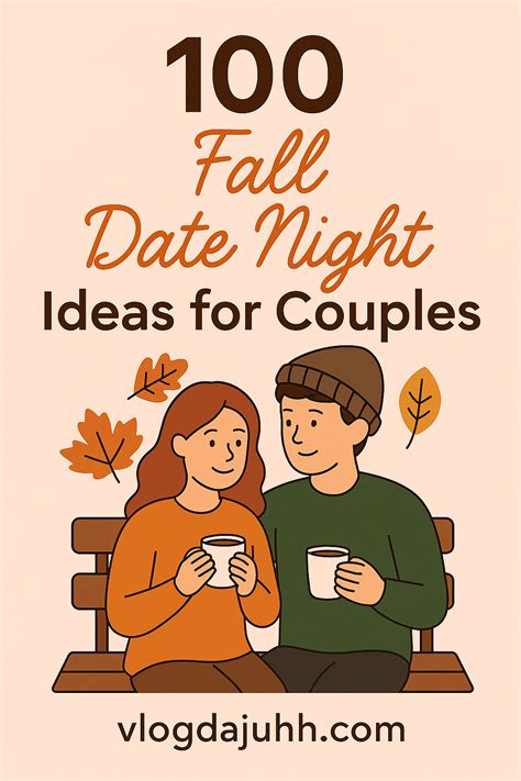 100 Fall Date Night Ideas for Couples That Are Cozy and Romantic - Page ...