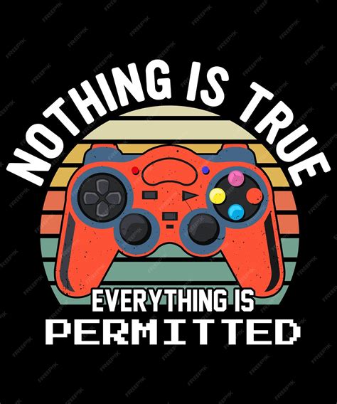 Premium Vector | Nothing is true everything is permitted design