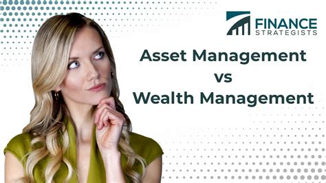 Asset Management vs Wealth Management | Finance Strategists