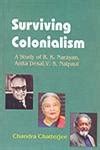 Buy Surviving Colonialism : A Study of R K Narayan Book Online at Low ...