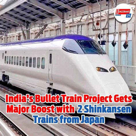 India’s Bullet Train Project Gets Major Boost with 2 Shinkansen Trains ...