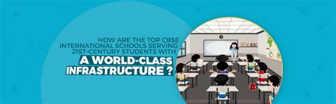 How Are the Top CBSE International Schools Serving 21st-Century ...