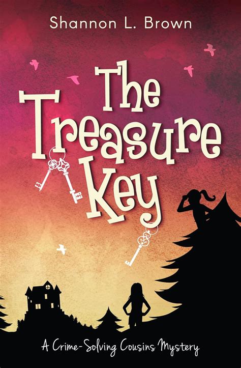 The Treasure Key (The Crime-Solving Cousins Mysteries Book 2) eBook ...
