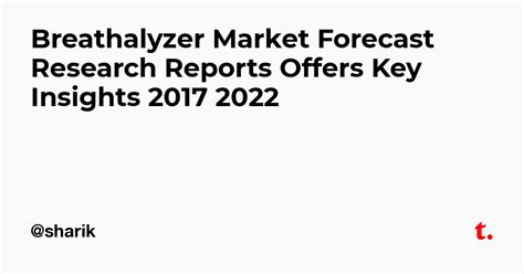 Breathalyzer Market Forecast Research Reports Offers Key Insights 2017 ...