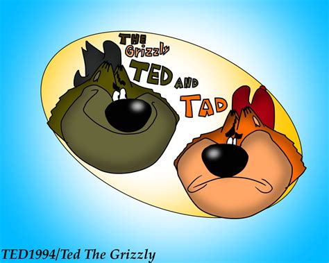 The Grizzly Ted and Tad by TED-1994 on DeviantArt