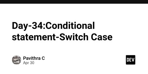 How to Convert a Conditional Statement to Switch Statement 的图像结果