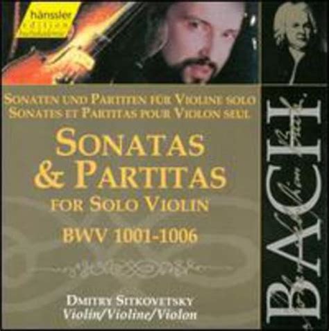Sonatas / Partitas for Solo Violin : Sitkovetsky, Dmitry, Bach ...