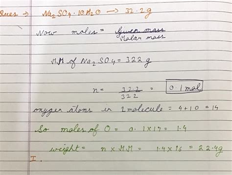 Number of gm of oxygen in 32.2 g na2so4.10h2o is - Brainly.in