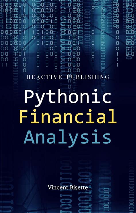 Pythonic Financial Analysis: A Crash Course Guide eBook : Bisette ...