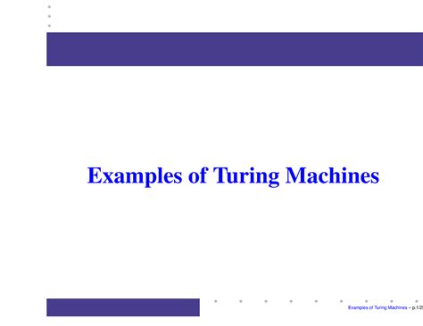 Description and Examples of Turing Machines - Examples of Turing ...