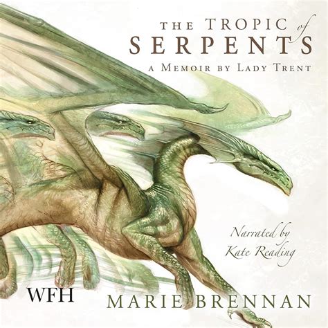 The Tropic of Serpents (Audio Download): Marie Brennan, Kate Reading, W ...