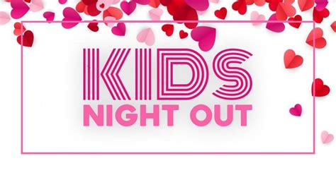 Kids Night Out, Sun Country Sports Center, Newberry, February 16 2024 ...