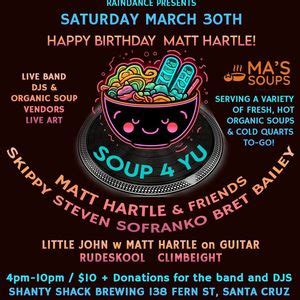 SOUP 4 YU with Little John and MATT HARTLE, Shanty Shack Brewing, Santa ...