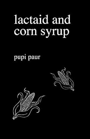 lactaid and corn syrup eBook : paur, pupi: Amazon.in: Kindle Store