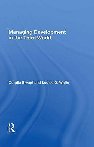 Managing Development In The Third World eBook : Bryant, Coralie: Amazon ...