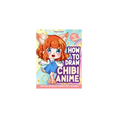 Buy How To Draw Chibi Anime: Book On How To Easily Draw Original And ...