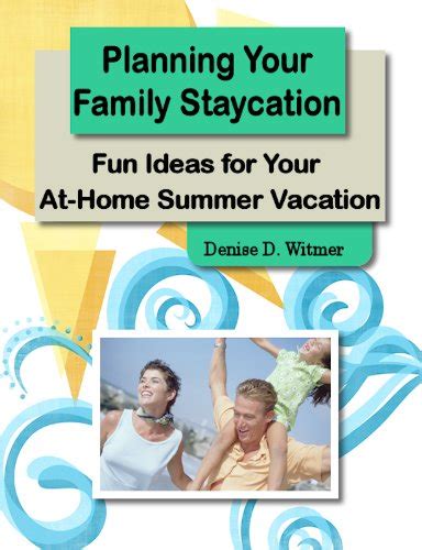 Planning Your Family Staycation: Fun Ideas for Your At-Home Summer ...