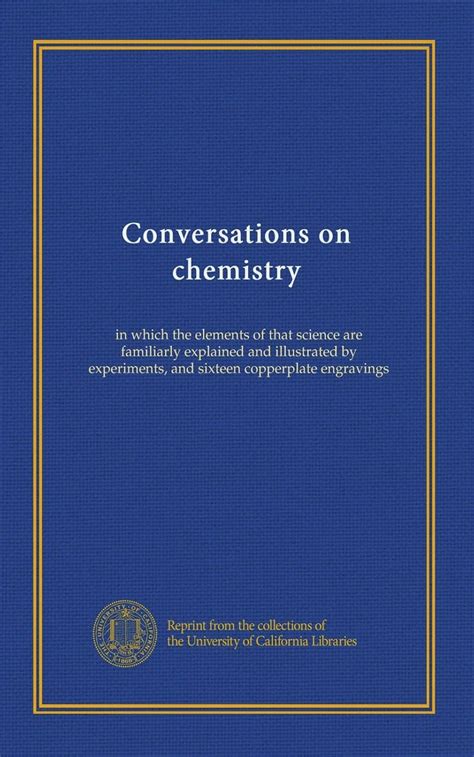 Conversations on chemistry: in which the elements of that science are ...