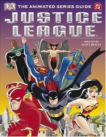 Justice League: The Animated Series Guide : Hall, Jason: Amazon.in: Books