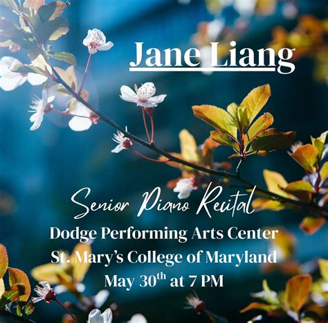 Jane Liang - Senior Piano Recital! , Nancy R. & Norton T. Dodge ...